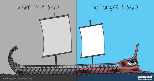 gapingvoid-when-is-a-ship-no-longer-a-ship-social